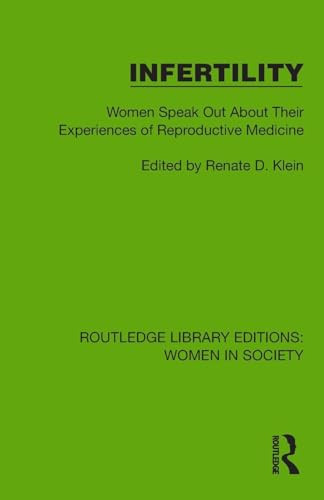 Infertility (Women Speak Out About Their Experiences of Reproductive Medicine) by Renate D. Klein, 9781032860350