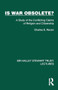 Is War Obsolete? (A Study of the Conflicting Claims of Religion and Citizenship) by Charles E. Raven, 9781032878812