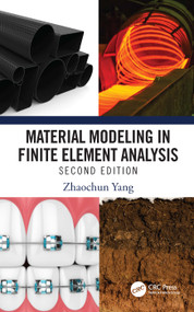 Material Modeling in Finite Element Analysis - 9781032566030 by Zhaochun Yang, 9781032566030