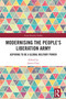 Modernising the People's Liberation Army (Aspiring to be a Global Military Power) by James Char, 9781032309453