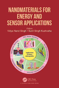Nanomaterials for Energy and Sensor Applications by Vidya Nand Singh, Sunil Singh Kushvaha, 9781032397023