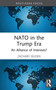 NATO in the Trump Era (An Alliance of Interests?) by Zachary Selden, 9781041138914