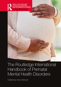 The Routledge International Handbook of Perinatal Mental Health Disorders by Amy Wenzel, 9781032074351