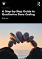 A Step-by-Step Guide to Qualitative Data Coding by Philip Adu, 9781032916125