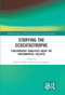 Storying the Ecocatastrophe (Contemporary Narratives about the Environmental Collapse) by Helena Duffy, Katarina Leppänen, 9781032726977