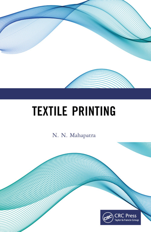 Textile Printing by N. N. Mahapatra, 9781032630106