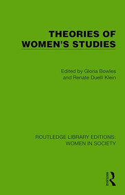 Theories of Women's Studies by Gloria Bowles, Renate Duelli Klein, 9781032850726