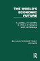 The World's Economic Future by A. Loveday, J. B. Condliffe, B. Ohlin, E. F. Heckscher, S. de Madariaga, 9781032880747