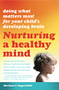 Nurturing a Healthy Mind (Doing what matters most for your child's developing brain) by Michael C. Nagel, 9781921966026