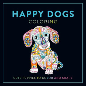 Happy Dogs Coloring (Cute Puppies to Color and Share) by LOM ART U.S., 9781915751621
