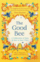 The Good Bee (A Celebration of Bees - And How to Save Them) by Alison Benjamin, Brian McCallum, 9781789298116
