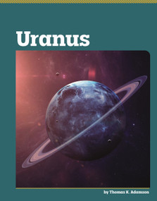 Uranus - 9798875305740 by Thomas K. Adamson, 9798875305740