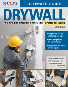 Ultimate Guide: Drywall, 4th Edition by John D. Wagner, 9781580116213