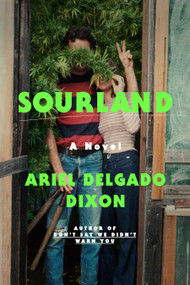 Sourland (A Novel) by Ariel Delgado Dixon, 9780593243534