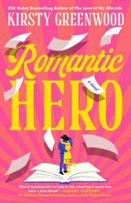 Romantic Hero by Kirsty Greenwood, 9780593816158