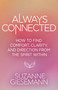 Always Connected (How to Find Comfort, Clarity, and Direction from the Spirit Within) by Suzanne Giesemann, 9798318601347