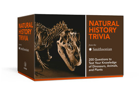 Natural History Trivia from the Smithsonian: Trivia Cards (200 Questions to Test Your Knowledge of Dinosaurs, Animals, and Plants) by Smithsonian Institution, 9780593800966