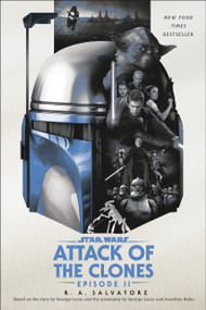 Attack of the Clones: Star Wars: Episode II - 9780593974797 by R.A. Salvatore