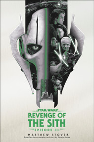Revenge of the Sith: Star Wars: Episode III by Matthew Stover, 9780593974803