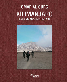 Kilimanjaro (Everyman's Mountain) by Omar Al Gurg, Bruno Bianchini, 9788891845191