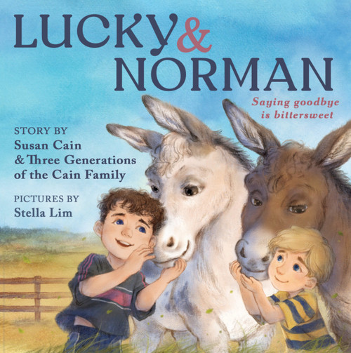 Lucky & Norman (Saying Goodbye Is Bittersweet) by Susan Cain, The Cain Family, Stella Lim, 9780593695685