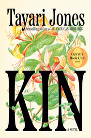 Kin: Oprah's Book Club (A Novel) by Tayari Jones, 9780525659181