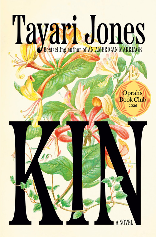 Kin: Oprah's Book Club (A Novel) by Tayari Jones, 9780525659181