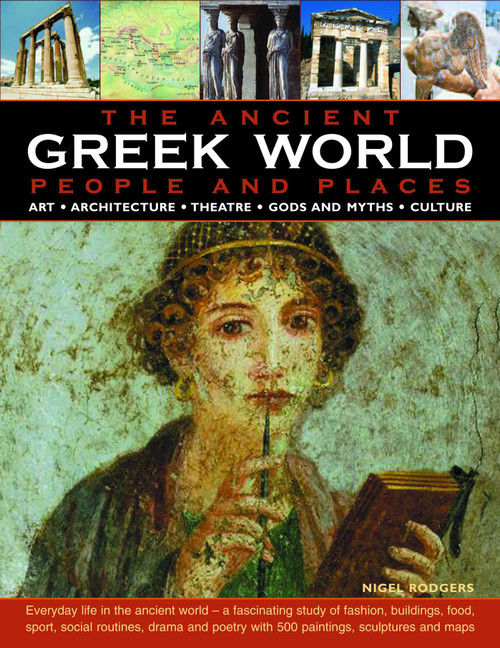 The Greek World: Ancient People & Places by Nigel Rodgers, 9780754817741