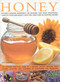 Honey (Nature's wonder ingredient: 100 amazing and unexpected uses from natural healing to beauty.) by Jenni Fleetwood, 9780754818595