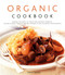 Organic Cookbook (Making the Most of Fresh and Seasonal Produce; 150 Deliciously Healthy Recipes Shown in 250 Stunning Photographs) by Ysanne Spevack, 9780754818649