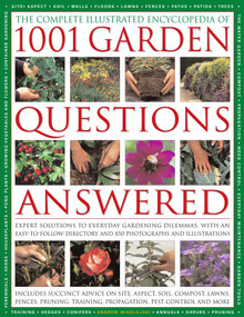 The Comp Illustrated Encyclopedia of 1001 Garden Questions Answered by Andrew Mikolajski, 9780754819080
