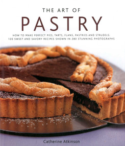 The Art of Pastry by Catherine Atkinson, 9780754819295