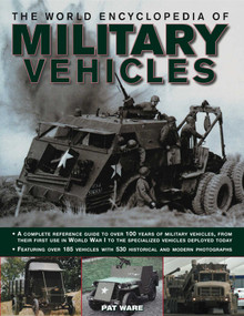 The World Encyclopedia of Military Vehicles by Pat Ware, 9780754820529