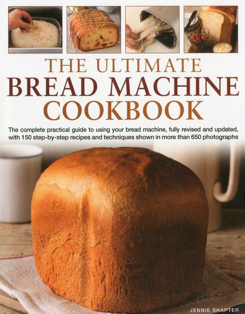 The Ultimate Bread Machine Cookbook by Jennie Shapter, 9780754821021