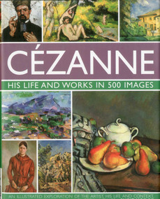Cezanne: His life and works in 500 images by Susie Hodge, 9780754823131