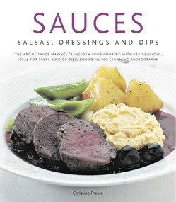 Sauces, Salsas, Dressings & Dips by Christine France, 9780754823360