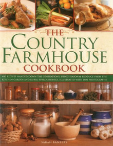 The Country Farmhouse Cookbook by Sarah Banbery, 9780754823841