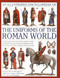 An Illustrated Encyclopedia of the Uniforms of the Roman World by Kevin F. Kiley, 9780754823872