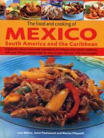 The Food and Cooking of Mexico, South America and the Caribbean by Jane Milton, Jenni Fleetwood, Marina Filippelli, 9780754824053
