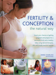 Fertility & Conception The Natural Way by Anne Charlish, Kim Davies, 9780754825104