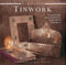 New Crafts: Tinwork (25 step-by-step practical ideas for hand-crafted tinwork projects) by Marion Elliott, Peter Williams, 9780754825135