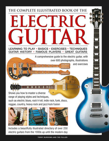 The Complete Illustrated Book of the Electric Guitar by Terry Burrows, Ted Fuller, 9780754825364