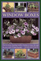 Wndow Boxes (How to Create Stunning Window Displays to Enjoy Throughout the Year, with 130 Photographs) by Jackie Matthews, 9780754826705