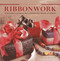 New Crafts: Ribbonwork (25 decorative projects that celebrate the beauty of ribbonwork) by Christine Kingdom, 9780754827122