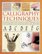 Calligraphy Techniques (An essential beginner's guide to classic alphabets, with over 40 projects and 400 photographs and artworks) by Mary Nobel, 9780754827146
