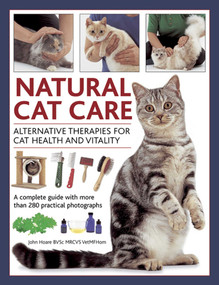 Natural Cat Care (Alternative Therapies for Cat Health and Vitality) by John Hoare, 9780754827443