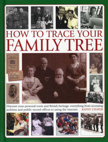 How To Trace Your Family Tree by Kathy Chater, 9780754827719