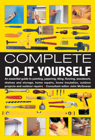 Complete Do-It-Yourself by John McGowan, 9780754828693