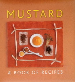 Mustard (A Book Of Recipes) by Helen Sudell, 9780754828730