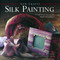 New Crafts: Silk Painting (25 Inspirational Projects With Step-By-Step Guidance) by Susie Stokoe, 9780754828792